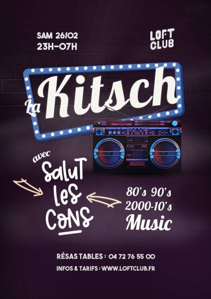 La KITSCH avec Salut les Cons Samedi 26 février 2022 au Loft Club Lyon
