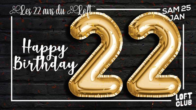 Les 22 ans du Loft Club Lyon, l'anniversaire immanquable du Loft 